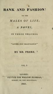 Rank and fashion!, or, The mazes of life by B. Frere