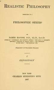 Cover of: Realistic philosophy defended in a philosophic series by McCosh, James, McCosh, James