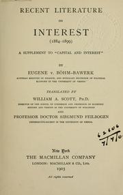 Cover of: Recent literature on interest (1884-1899): a supplement to "Capital and interest"