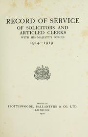 Cover of: Record of service of solicitors and articled clerks with His Majesty's forces, 1914-1919. by 