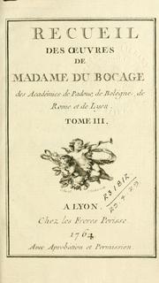Cover of: Recueil des oeuvres de Madame Du Boccage. by Anne-Marie du Boccage