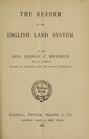 Cover of: The reform of the English land system by George C. Brodrick