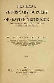 Cover of: Regional veterinary surgery and operative technique: incorporating Prof. Dr. H. Möller's "Veterinary surgery"