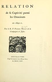 Cover of: Relation de sa Captivité parmi les Onneiouts en 1690-1