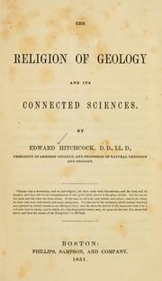 Cover of: The religion of geology and its connected sciences. by Hitchcock, Edward