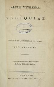 Cover of: Reliquiae.: Collegit et annotatione instruxit Aug. Matthiae. Praemissa est epistola ad C.G.L. Grossmannum.