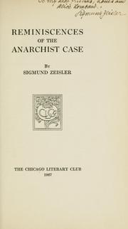 Reminiscences of the anarchist case by Sigmund Zeisler