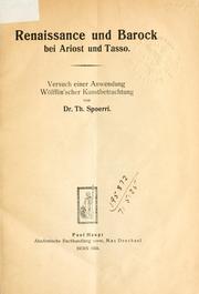 Cover of: Renaissance und Barock bei Ariost und Tasso: Versuch einer Anwendung Wölfflin'scher Kunstbetrachtung.