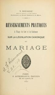 Cover of: Renseignements pratiques à l'usage du curé et du confesseur sur la législation canonique du mariage.