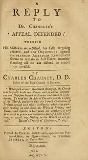 A reply to Dr. Chandler's 'Appeal defended' by Chauncy, Charles