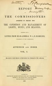 Cover of: Report of the Commissioners appointed to inquire into the condition and management of lights, buoys and beacons by Great Britain. Commission Appointed to Inquire into the Condition of Lights, Buoys and Beacons.