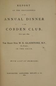 Report of the proceedings at the annual dinner of the Cobden Club, July 23rd, 1870 by Cobden Club (London, England)