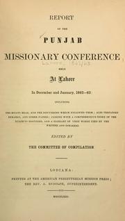 Cover of: Report of the Punjab Missionary Conference held at Lahore in December and January, 1862-63, including the essays read, and the discussions which followed them ...