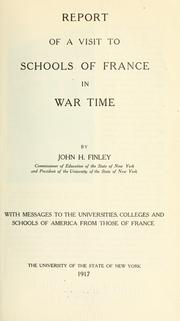 Cover of: Report of a visit to schools of France in war time