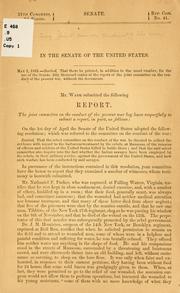 Cover of: Report [on barbarities of the rebels on Manassas.] by United States. Congress. Joint Committee on the Conduct of the War.
