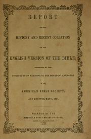 Cover of: Report on the history and recent collation of the English version of the Bible ... adopted May 1, 1851.