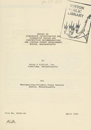 Cover of: Report on subsurface investigation and foundation design and construction recommendations, one Lincoln street development, Boston, Massachusetts.