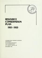 Cover of: Resource conservation plan, 1981-1985 by Montana. Conservation Districts Division.