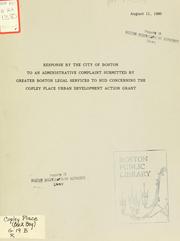 Cover of: Response by the city of Boston to an administrative complaint submitted by greater Boston legal services to hud concerning the copley place urban development action grant.