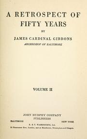 A Retrospect Of 50 Years by Gibbons, James, 1834-1921