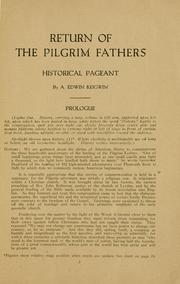 Cover of: Return of the Pilgrim fathers: historical pageant commemorating the three hundredth anniversary of the landing of the Pilgrims...