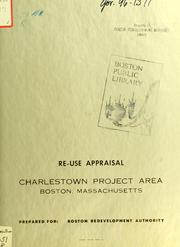 Cover of: Re-use appraisal, Charlestown project area, Boston, Massachusetts. by Larry Smith & Company.