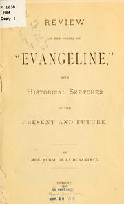 Cover of: Review of the people of "Evangeline," with historical sketches of the present and future