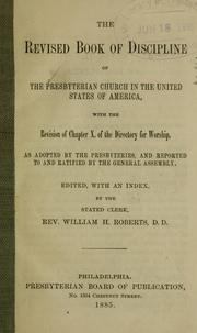 Cover of: revised book of discipline of the Presbyterian Church in the United States of America: with the revision of chapter X. of the Directory for worship