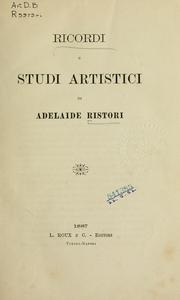 Ricordi e studi artistici by Adelaide Ristori