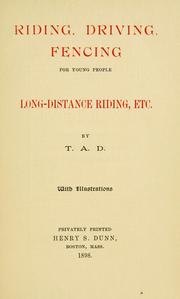 Cover of: Riding, driving, fencing, for young people: long-distance riding, etc.