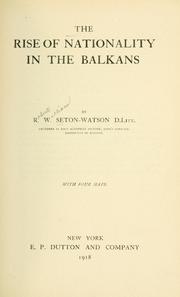Cover of: rise of nationality in the Balkans.