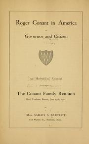 Cover of: Roger Conant in America as governor and citizen | Bartlet, Sarah S. Mrs