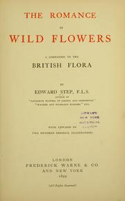 Cover of: The Romance of wild flowers: a companion to the British flora