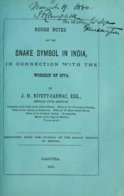 Cover of: Rough notes on the snake symbol in India, in connection with the worship of Siva