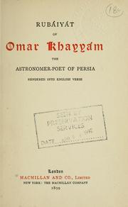 Cover of: Rubáiyát of Omar Khayyám, the astronomer poet of Persia. by Omar Khayyam, Omar Khayyam