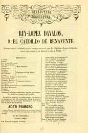 Cover of: Ruy-López Dávalos, o, El caudillo de Benavente: drama trágico, original, en tres actos y en verso