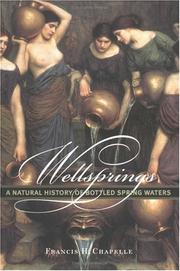 Cover of: Wellsprings: A Natural History Of Bottled Spring Waters