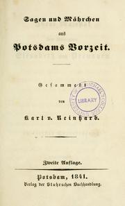 Cover of: Sagen und Märchen aus Potsdam's Vorzeit /gesammelt von Karl v. Reinhard ; mit Ergänzungen von Wilhelm Riehl. by Karl von Reinhard