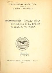 Cover of: Saggio su la rinascenza e la poesia di Agnolo Poliziano by Giovanni Vaccarella