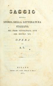 Saggio sulla storia della letteratura italiana nei primi venticinque anni del secolo XIX by Ambrogio Levati