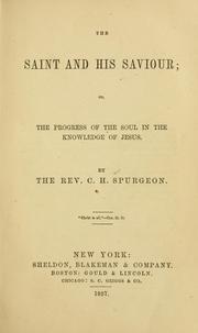 Cover of: The saint and his Saviour by Charles Haddon Spurgeon