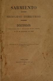 Cover of: Sarmiento. Febrero 15 de 1811-setiembre 11 de 1888.: Discursos pronunciados en la inhumación de sus restos, el 21 de setiembre e 1888