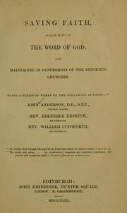 Cover of: Saving faith: as laid down in the word of God and maintained in confessions of the reformed churches
