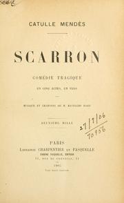 Cover of: Scarron: comédie tragique, en cinq actes, en vers.  Musique et chansons de Reynaldo Hahn.