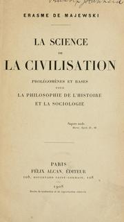 Cover of: science de la civilisation: prolégomènes et bases pour la philosophie de l'histoire et la sociologie.