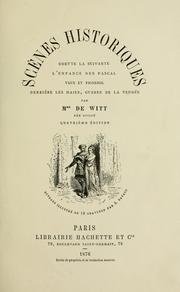 Cover of: Scènes historiques by Madame de Witt née Guizot