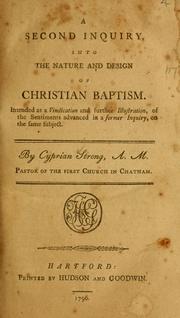 Cover of: A second inquiry into the nature and design of Christian baptism: intended as a vindication and further illustration of the sentiments advanced in a former inquiry on the same subject.