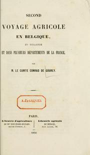 Cover of: Second voyage agricole en Belgique, en Hollande et dans plusieurs départements de la France.