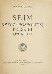 Cover of: Sejm Rzeczypospolitej Polskiej 1919 roku