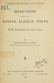 Cover of: Selections from the Roman elegiac poets by Jesse Benedict Carter